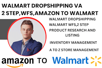 do walmart listing, walmart dropshipping , 2 step dropshipping and walmart va