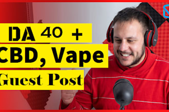 write and publish vape cbd guest posts cbd and vape backlinks