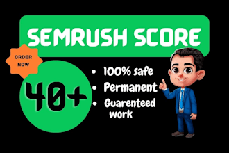 increase semrush score 40 semrush authority 40
