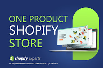 design one product shopify website or dropshipping store