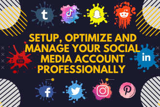setup, optimize and manage your social media account professionally