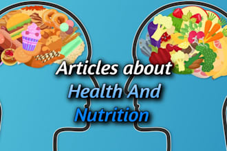 write high quality articles about health and nutrition