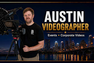 be your austin videographer for events and corporate videos