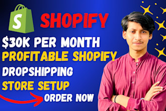 create 30k per month profitable shopify dropshipping store