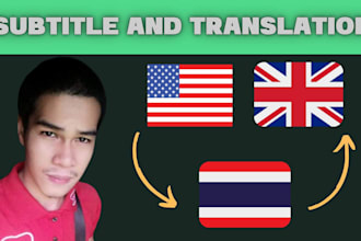 do and translate thai to english or english to thai subtitles