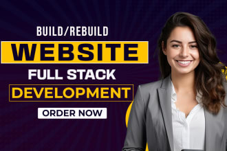 build, rebuild website development as full stack web developer, backend frontend