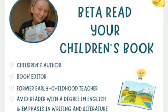 beta read your childrens book and provide constructive feedback