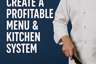 create a profitable food menu and kitchen operations systems