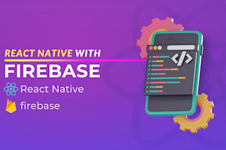 develop react native app with firebase auth, firestore