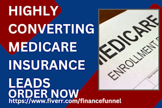 generate medicare insurance leads medical insurance medicare home care  leads