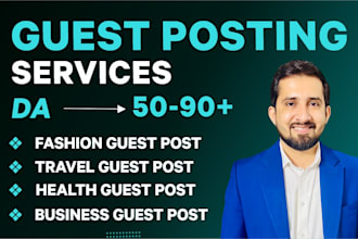 provide guest posting services by outreach fashion, health, business, and tech