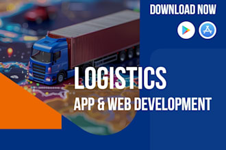 build website and mobile app for logistics and delivery business
