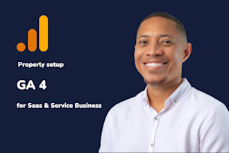 properly set up ga 4 for saas and service businesses