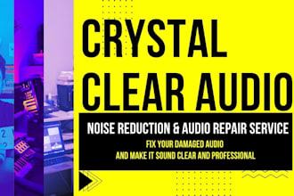 repair your audio and make it sound clear and professional