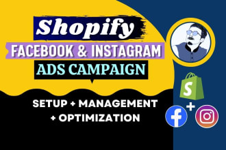 setup and manage shopify facebook ads campaign , instagram ads