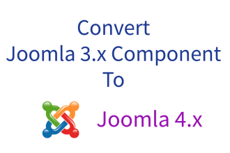 convert joomla 3 component to joomla 4