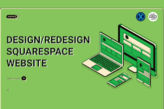 develop squarespace website design or squarespace redesign