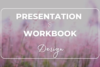 do powerpoint presentation and workbook design