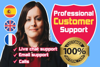 provide customer support, live chat, email support, calls