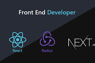 be your front end developer with react js