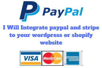 integrate paypal or stripe payment gateway to your wordpress or shopify website