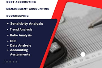 do financial analysis, business valuation, bookkeeping and accounting assignment