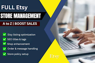 be your expert of etsy full store managment