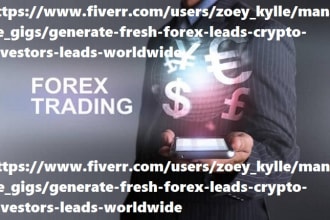 generate fresh forex leads, crypto investors leads worldwide