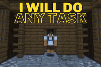 do any task for you in minecraft