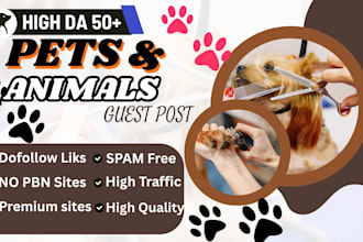 write and publish guest post on high da 50 pets and animals blogs