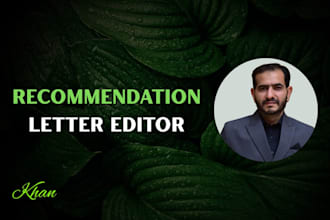 edit and enhance your recommendation letter, lor, or reference letter