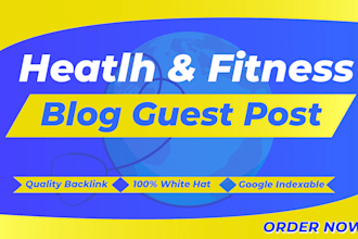 do guest post on health and fitness blog with permanent dofollow backlinks