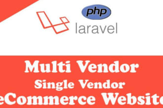 develop complete multi vendor ecommerce marketplace website using PHP, laravel