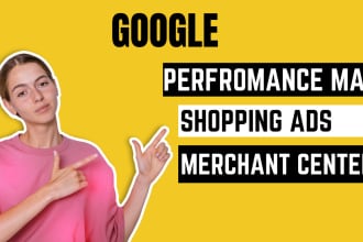do setup of google shopping ads, performance max and merchant center