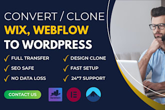 convert clone or transfer wix, weebly, webflow, squarespace to wordpress website