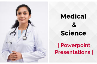 make medical and science powerpoint presentations