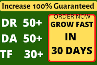 increase DR, tf, da domain rating, trust flow and authority