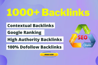 create 1000 SEO dofollow backlinks for google ranking