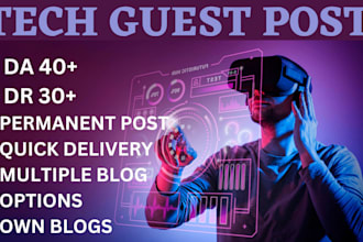 give you a guest post link on my da DR 30 tech blog