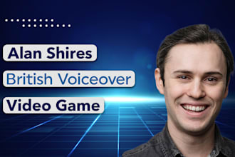 record a genuine male british video game voice over