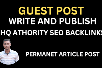 write and publish dofollow guest post HQ quality authority backlinks