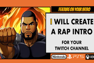 do a rap intro for your twitch channel