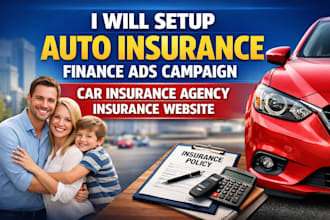 setup auto insurance finance ads campaign car insurance agency insurance website