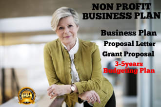 write nonprofit business plan, proposal letter, budgeting plan