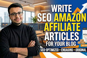 write SEO amazon affiliate articles for your blog