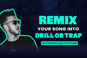 make drill or trap remix of any song you love