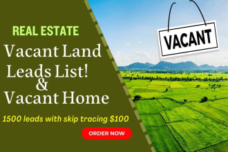 provide updated vacant land leads list with skip tracing