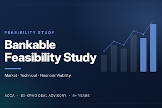 prepare a bankable feasibility study with financial projections