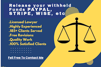 release your withheld funds from paypal, stripe, wise, etc