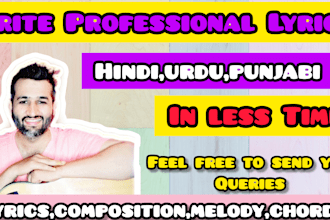 write professional hindi, urdu, punjabi lyrics in two hours